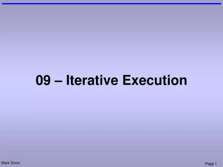 09 iterative execution