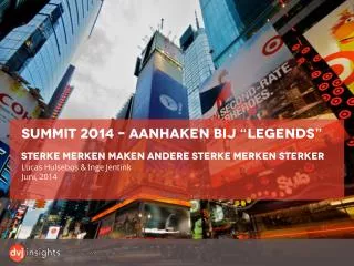 Summit 2014 – aanhaken bij “ legends ”