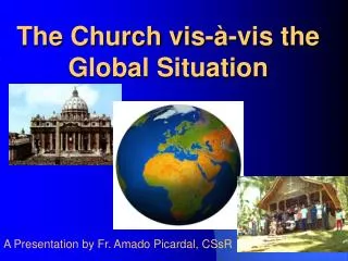 The Church vis-à-vis the Global Situation