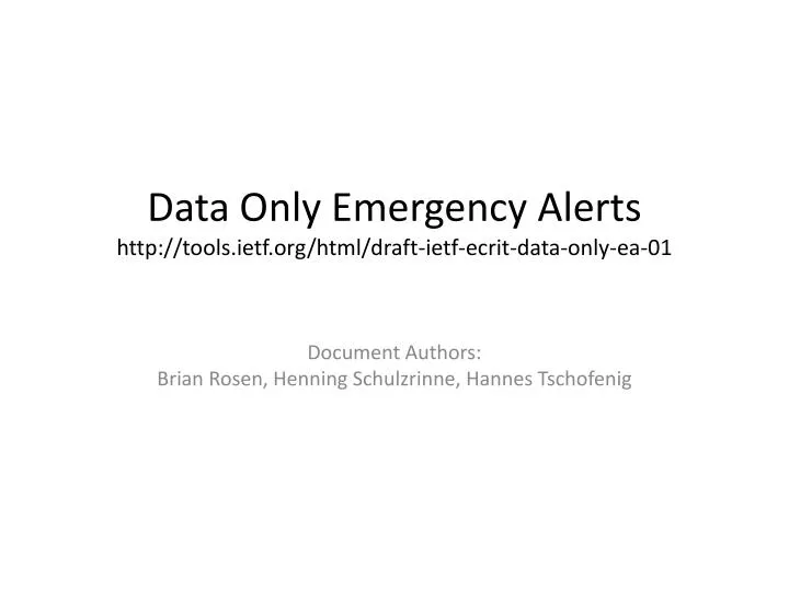 data only emergency alerts http tools ietf org html draft ietf ecrit data only ea 01