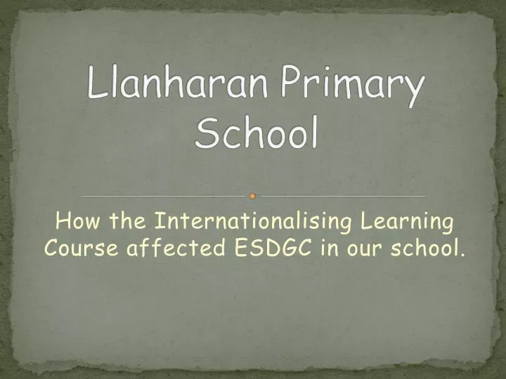 how the internationalising learning course affected esdgc in our school