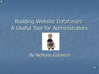 Building Website Databases: A Useful Tool for Administrators