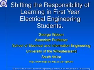 Shifting the Responsibility of Learning in First Year Electrical Engineering Students.