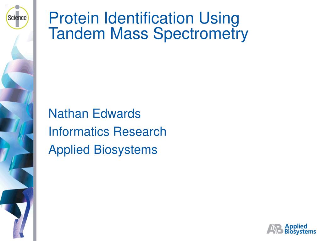 PPT - Protein Identification Using Tandem Mass Spectrometry PowerPoint ...