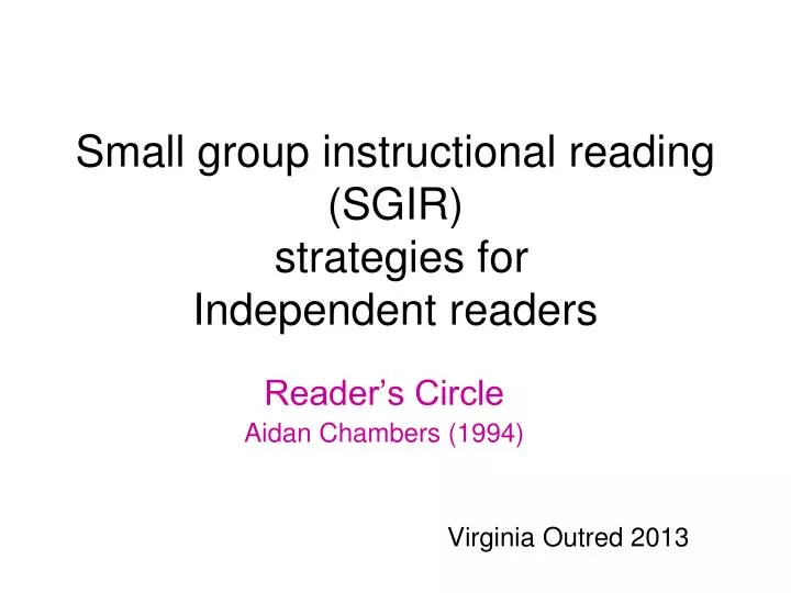 small group instructional reading sgir strategies for independent readers