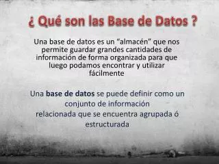 ¿ Qué son las Base de Datos ?
