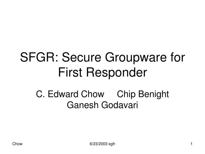 sfgr secure groupware for first responder
