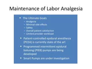 Maintenance of Labor Analgesia