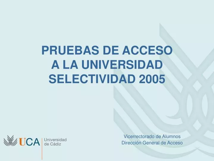 pruebas de acceso a la universidad selectividad 2005