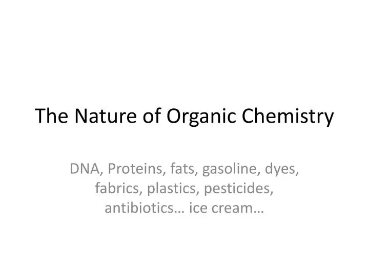 the nature of organic chemistry