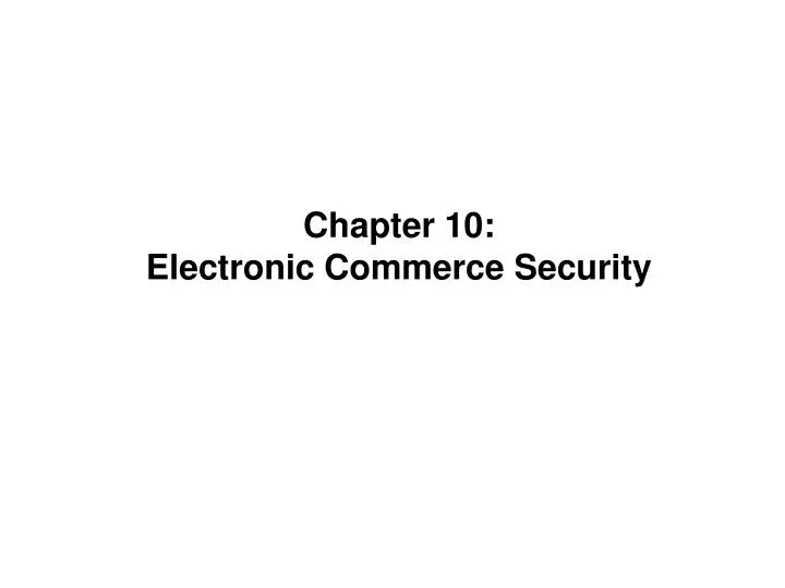 chapter 10 electronic commerce security