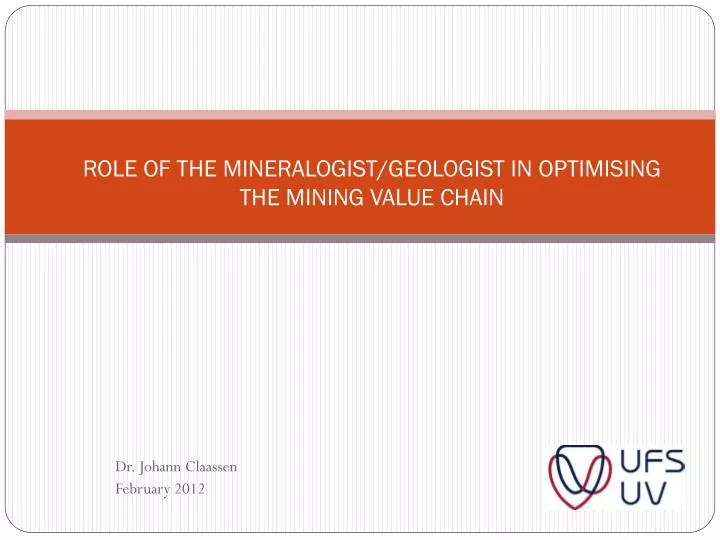 role of the mineralogist geologist in optimising the mining value chain