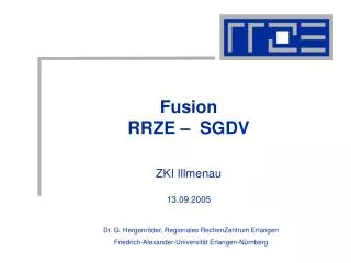 Fusion RRZE – SGDV ZKI Illmenau 13.09.2005