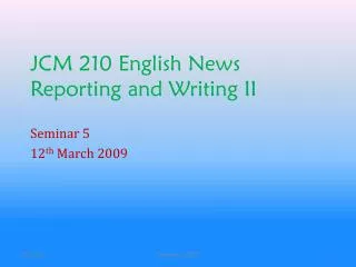 JCM 210 English News Reporting and Writing II