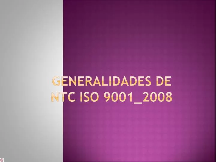generalidades de ntc iso 9001 2008