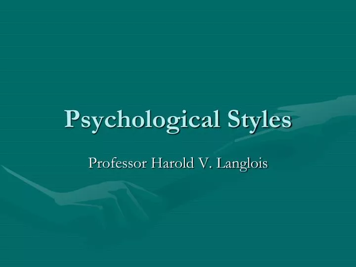 psychological styles