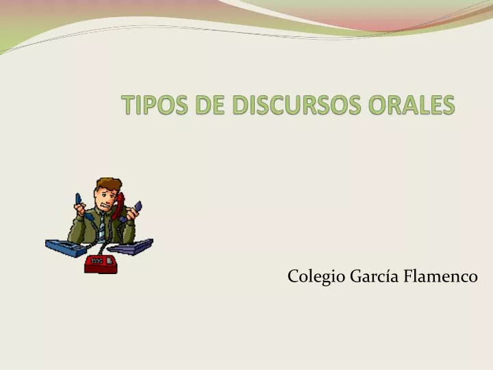 tipos de discursos orales