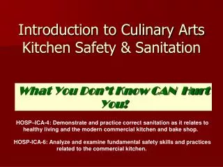 Introduction to Culinary Arts Kitchen Safety &amp; Sanitation