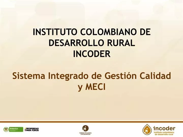instituto colombiano de desarrollo rural incoder sistema integrado de gesti n calidad y meci