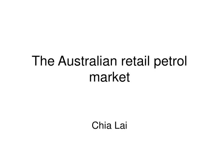 the australian retail petrol market