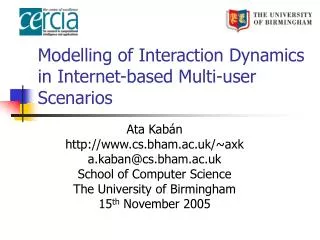 Modelling of Interaction Dynamics in Internet-based Multi-user Scenarios