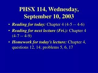 PHSX 114, Wednesday, September 10, 2003