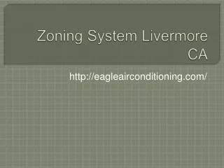Zoning System Livermore CA