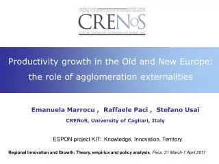 Productivity growth in the Old and New Europe: the role of agglomeration externalities