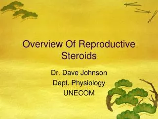 Overview Of Reproductive Steroids