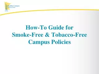 How-To Guide for Smoke-Free &amp; Tobacco-Free Campus Policies