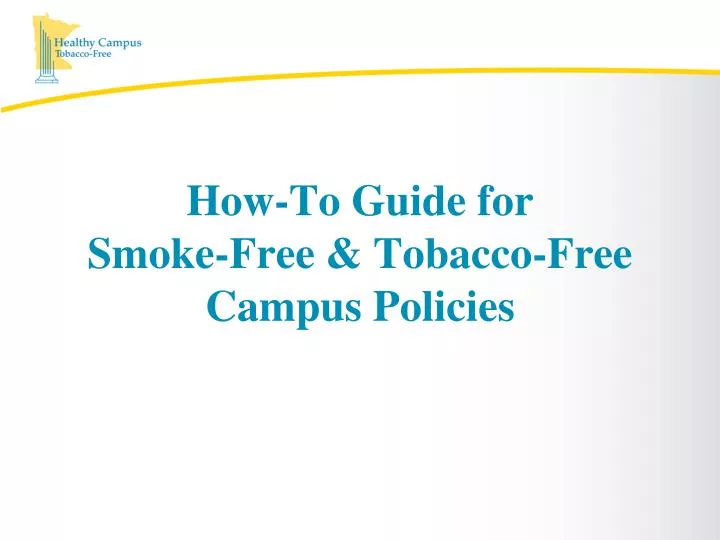 how to guide for smoke free tobacco free campus policies