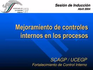 SCAGP / UCEGP Fortalecimiento de Control Interno