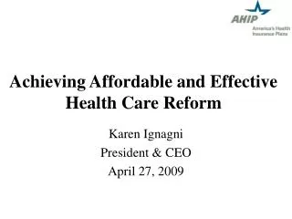 Achieving Affordable and Effective Health Care Reform