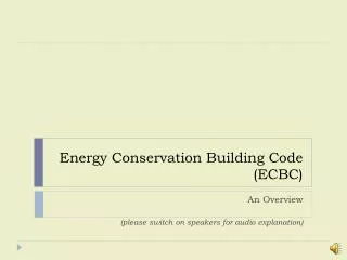 Energy Conservation Building Code (ECBC)