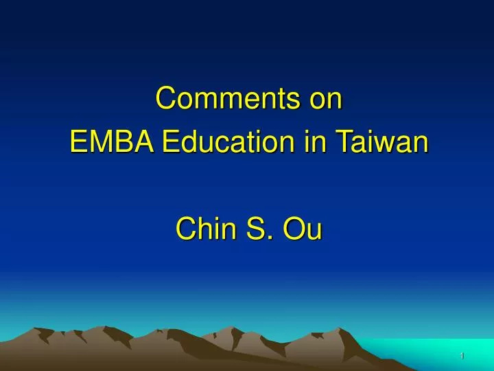 comments on emba education in taiwan chin s ou