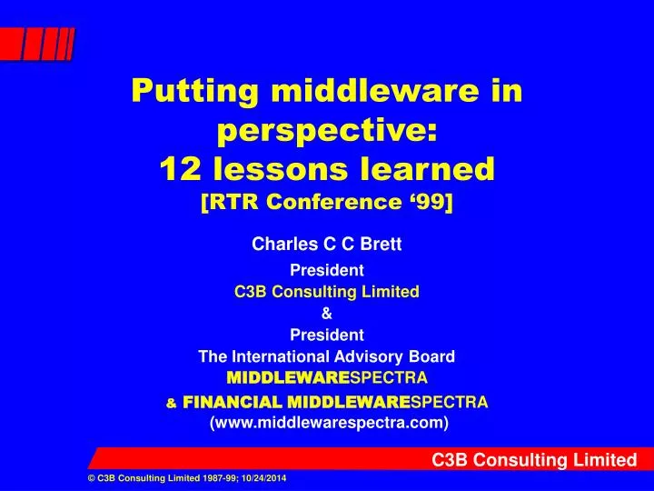putting middleware in perspective 12 lessons learned rtr conference 99