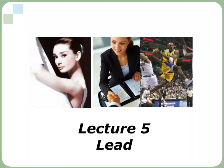 lecture 5 lead