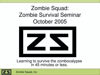 Zombie Squad: Zombie Survival Seminar October 2005