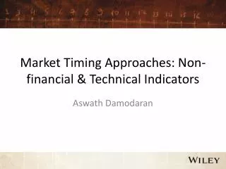 Market Timing Approaches: Non-financial &amp; Technical Indicators