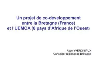 Un projet de co-développement entre la Bretagne (France)