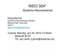 NSCI 324* Systems Neuroscience