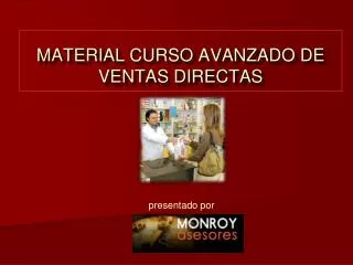 MATERIAL CURSO AVANZADO DE VENTAS DIRECTAS