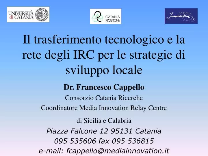 il trasferimento tecnologico e la rete degli irc per le strategie di sviluppo locale