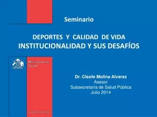 Seminario DEPORTES Y CALIDAD DE VIDA INSTITUCIONALIDAD Y SUS DESAFÍOS