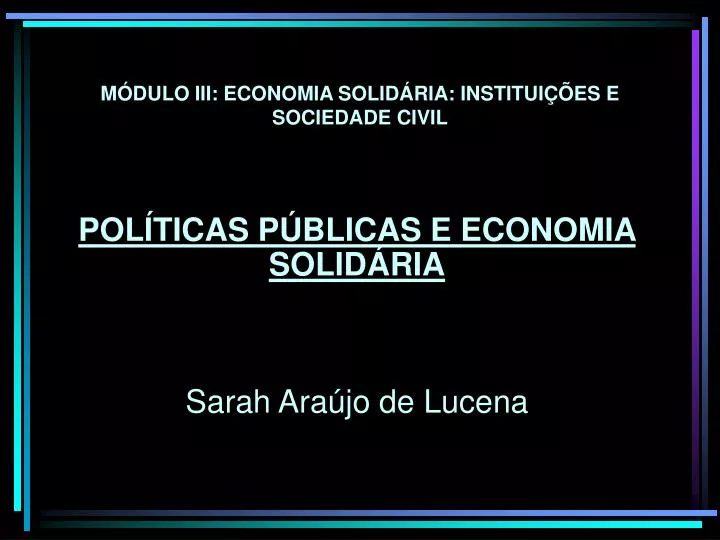 m dulo iii economia solid ria institui es e sociedade civil