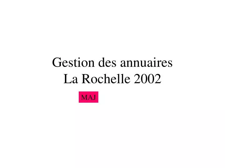 gestion des annuaires la rochelle 2002