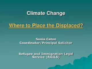 Climate Change Where to Place the Displaced?