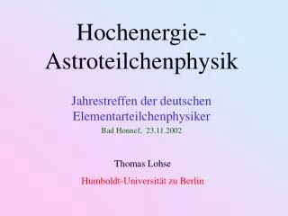 Hochenergie-Astroteilchenphysik