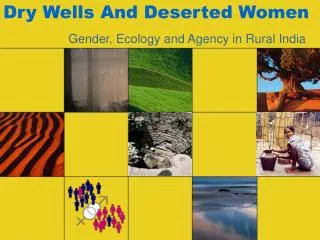 Dry Wells And Deserted Women