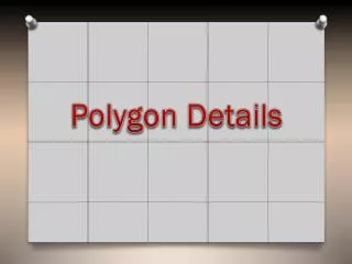 Polygon Details
